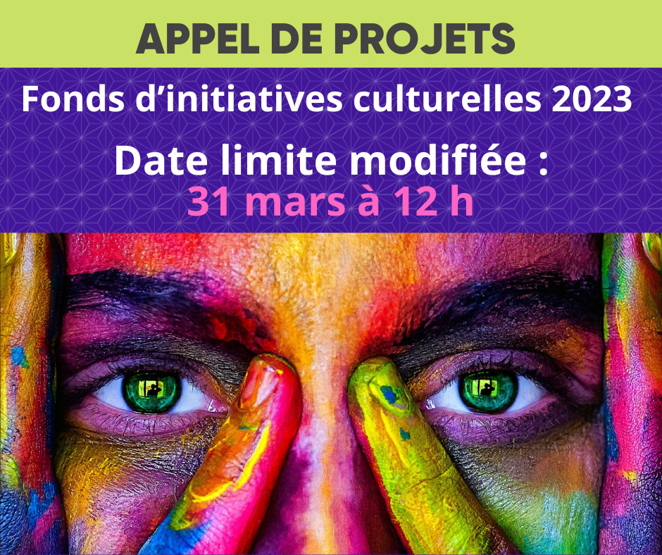 Fonds d’initiatives culturelles : appel prolongé jusqu’au 31 mars