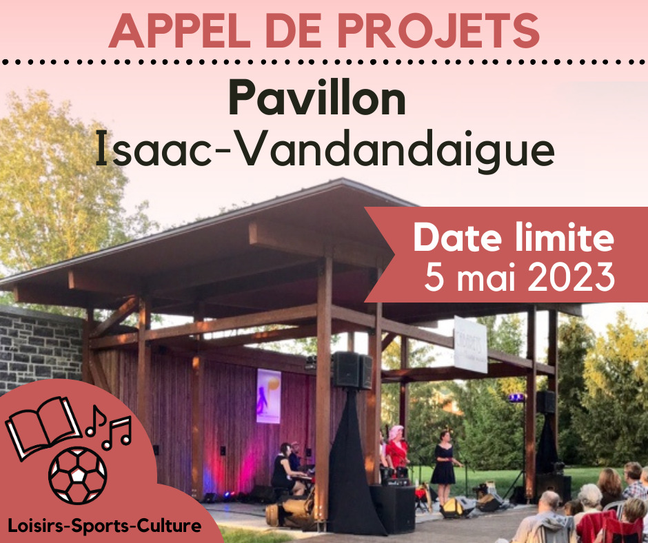 Appel de projets au Pavillon Isaac-Vandandaigue