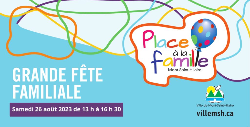 Place à la musique, au théâtre et … Place à la famille!